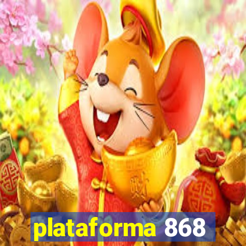 plataforma 868